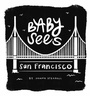 Cover: Baby Sees San Francisco - Familius