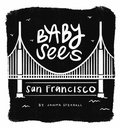 Cover: Baby Sees San Francisco - Familius