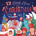 Cover: 12 Little Elves Save Christmas - Familius