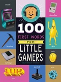 Cover: 100 First Words for Little Gamers - Familius