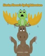 Cover: Alaska Moose's Spring Adventure - Christian Faith Publishing, Inc.