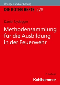 Abbildung von: Methodensammlung für die Ausbildung in der Feuerwehr - Kohlhammer