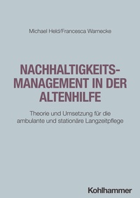 Abbildung von: Nachhaltigkeitsmanagement in der Altenhilfe - Kohlhammer