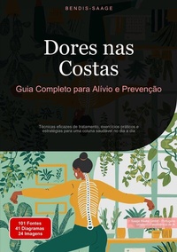 Abbildung von: Dores nas Costas: Guia Completo para Alívio e Prevenção - Saage Books