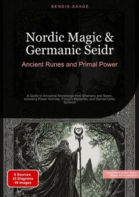 Abbildung von: Nordic Magic & Germanic Seidr: Ancient Runes and Primal Power - Saage Books