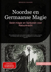 Abbildung von: Noordse en Germaanse Magie: Seidr-magie en Spreuken voor Natuurkracht - Saage Books