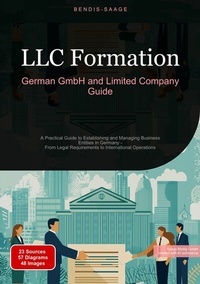 Abbildung von: LLC Formation: German GmbH and Limited Company Guide - Saage Books
