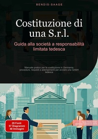 Abbildung von: Costituzione di una S.r.l.: Guida alla società a responsabilità limitata tedesca - Saage Books