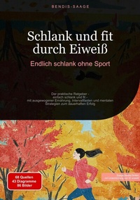 Abbildung von: Schlank und fit durch Eiweiß: Endlich schlank ohne Sport - Saage Books