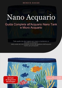 Abbildung von: Nano Acquario: Guida Completa all'Acquario Nano Tank e Micro Acquario - Saage Books