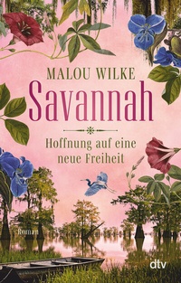 Abbildung von: Savannah - Hoffnung auf eine neue Freiheit - dtv