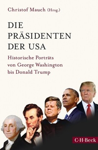 Abbildung von: Die Präsidenten der USA - C.H.BECK