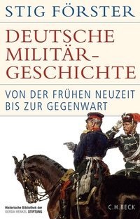Abbildung von: Deutsche Militärgeschichte - C.H.BECK