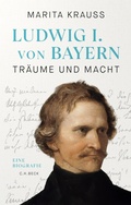 Bild: Ludwig I. von Bayern - C.H.BECK