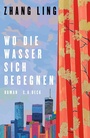 Cover: Wo die Wasser sich begegnen - C.H.BECK