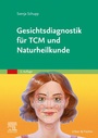 Bild: Gesichtsdiagnostik f&uuml;r TCM und Naturheilkunde - Urban & Fischer