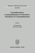 Bild: Cosmoliteratures: Cosmopolitanisms in Literatures, Literatures in Cosmopolitanisms - Duncker & Humblot