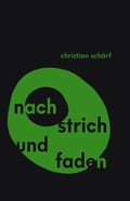 Cover: Nach Strich und Faden - Edition Text + Kritik