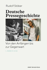 Abbildung von: Deutsche Pressegeschichte - Herbert von Halem Verlag