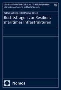 Abbildung von: Rechtsfragen zur Resilienz maritimer Infrastrukturen - Nomos