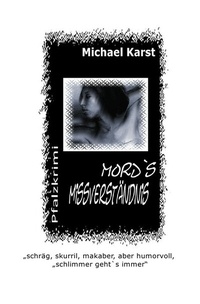 Enlarge image Cover: MORDSMISSVERSTÄNDNIS - epubli