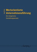 Cover: Wertorientierte Unternehmensf&uuml;hrung - Logos Berlin
