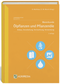 Abbildung von: Warenkunde Ölpflanzen und Pflanzenöle - Erling Verlag