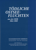 Cover: T&ouml;dliche Ostseefluchten aus der DDR (1961-89) - Landeszentrale f&uuml;r politische Bildung Mecklenburg-Vorpommern