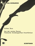 Cover: Aus der ersten Person. Filmische Autobiografien / Autofiktion - EECLECTIC
