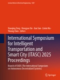 Cover: International Symposium for Intelligent Transportation and Smart City (ITASC) 2025 Proceedings - Springer