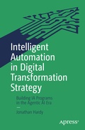 Cover: Intelligent Automation in Digital Transformation Strategy - APress