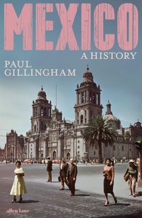 Enlarge image Cover: Mexico: A History - Allen Lane