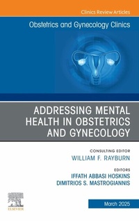 Abbildung von: Addressing Mental Health in Obstetrics and Gynecology, An Issue of Obstetrics and Gynecology Clinics - Elsevier