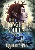 Cover: The Changeling Queen - Erewhon Books