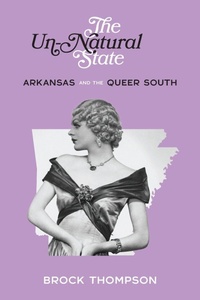Enlarge image Cover: The Un-Natural State - University of Arkansas Press