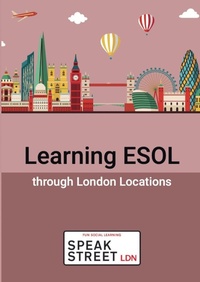 Enlarge image Cover: Learning English through London Locations - Speak Street CIC