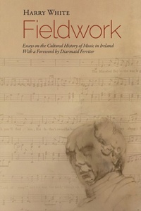 Abbildung von: Fieldwork: Essays on  the Cultural History of Music in Ireland - Boydell Press