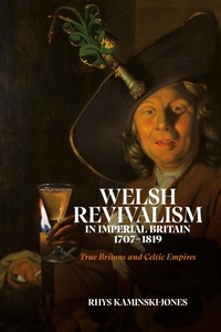 Abbildung von: Welsh Revivalism in Imperial Britain, 1707-1819 - Boydell Press