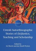 Cover: Untold Autoethnographic Stories of (In)Justice, Teaching and Scholarship - Multilingual Matters
