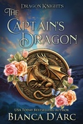 Cover: The Captain's Dragon (Dragon Knights, #15) - Bianca D'Arc