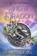 Cover: Snow Dragon (Dragon Knights, #16) - Bianca D'Arc