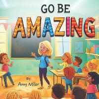 Enlarge image Cover: Go Be Amazing - BWC