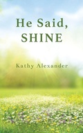 Cover: He Said Shine - Blackberry Books