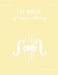 Cover: The Magic of Music Theory Book 1 - Violin - Horsehair Music