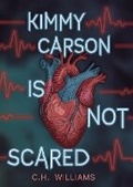 Cover: Kimmy Carson Is Not Scared - West 44 Books