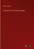 Cover: A Grammar of the Greek Language - Outlook Verlag