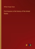 Cover: First lessons in the history of the United States - Outlook Verlag