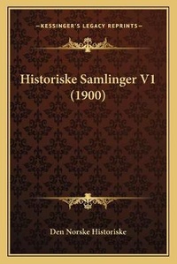 Abbildung von: Historiske Samlinger V1 (1900) - Kessinger Publishing