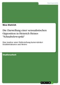 Cover: Die Darstellung einer sensualistischen Opposition in Heinrich Heines "Schnabelewopski" - GRIN Verlag