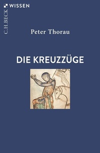 Abbildung von: Die Kreuzzüge - C.H.BECK